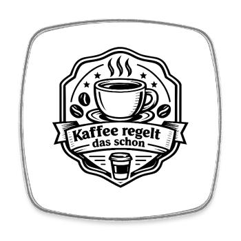 Kaffee regelt das schon Badge - Viereckiger Kühlschrankmagnet - Weiß - Vorne
