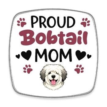 Proud Bobtail Mother, Old English - Square fridge magnet - white - Front