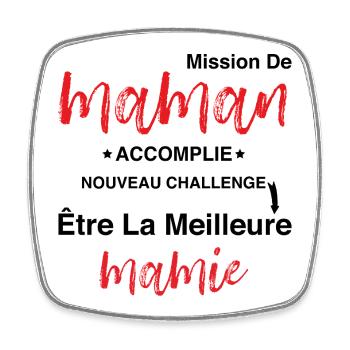 Mission maman accomplie - future meilleure mamie - Magnet carré - blanc - Devant