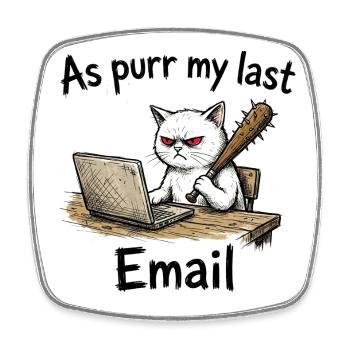 Angry cat email on laptop via my last mail - Square fridge magnet - white - Front