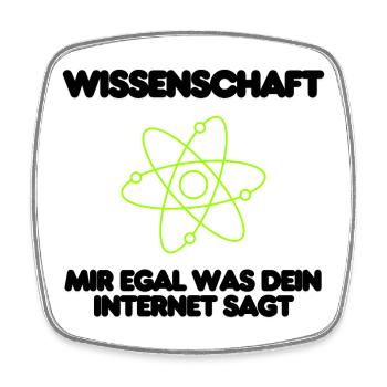 Wissenschaft statt Gerede, no Fakenews, Statement - Viereckiger Kühlschrankmagnet - Weiß - Vorne