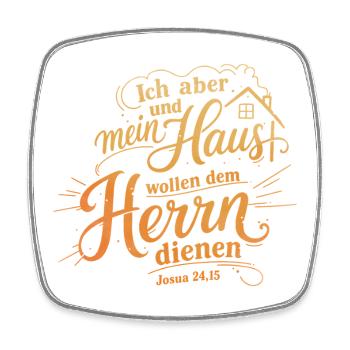 Bibelvers Lettering Design: Ich aber und mein Haus - Viereckiger Kühlschrankmagnet - Weiß - Vorne