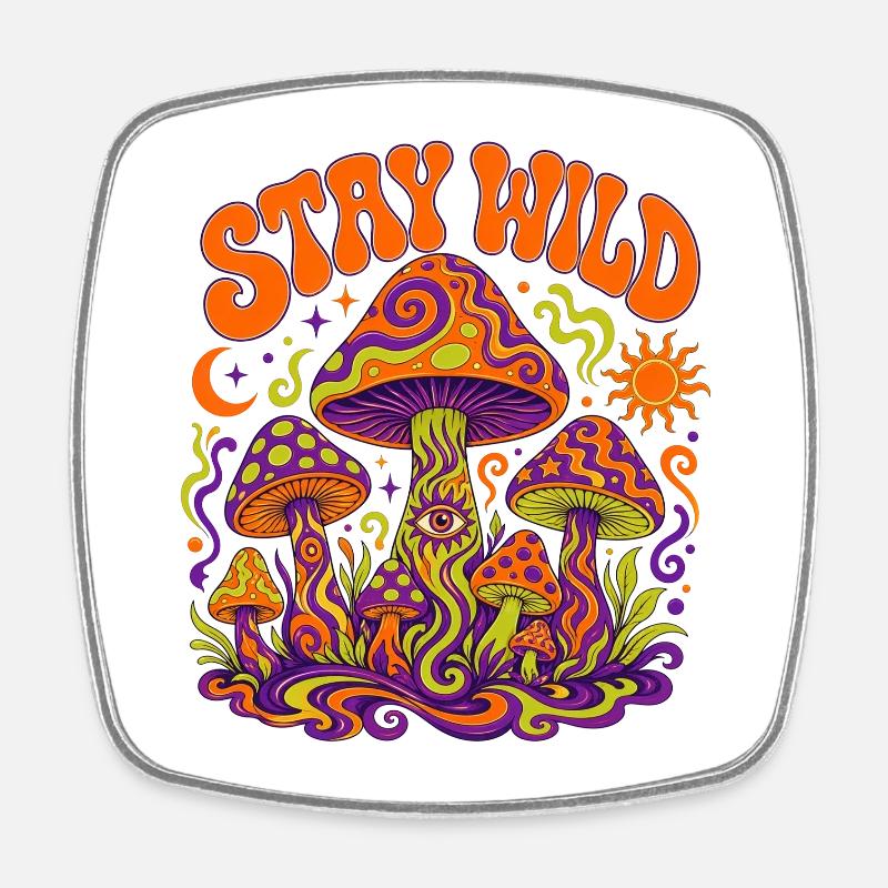 Psychédélie Stay Wild Mushroom - Magnet carré - blanc