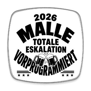 Malle 2026 Totale Eskalation vorprogrammiert  - Viereckiger Kühlschrankmagnet - Weiß - Vorne