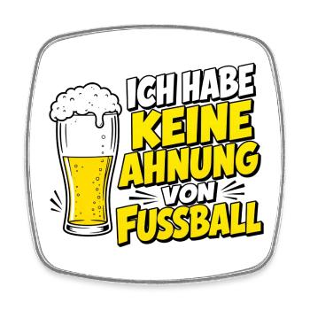 Keine Ahnung von Fußball Bier - Viereckiger Kühlschrankmagnet - Weiß - Vorne