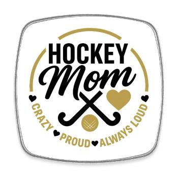 Maman de hockey - folle, bruyante, toujours fière - Magnet carré - blanc - Devant
