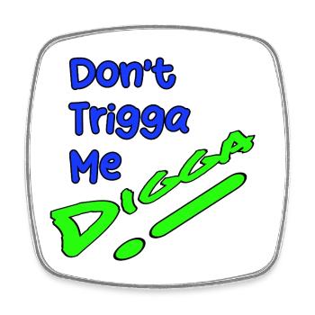 Dont Trigga Me DigiGo Neon Design - Square fridge magnet - white - Front