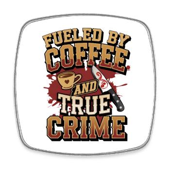 Coffee True Crime Motive Podcast Gift - Square fridge magnet - white - Front