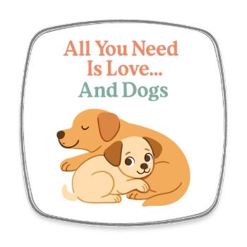 All You Need Is Love And Dogs – Süße Hunde - Viereckiger Kühlschrankmagnet - Weiß - Vorne