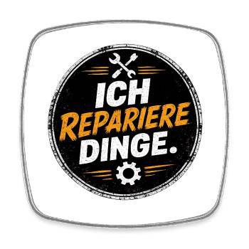 Ich repariere Dinge – Handwerk Spruch - Viereckiger Kühlschrankmagnet - Weiß - Vorne
