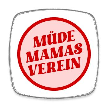 Müde Mamas Verein - Viereckiger Kühlschrankmagnet - Weiß - Vorne