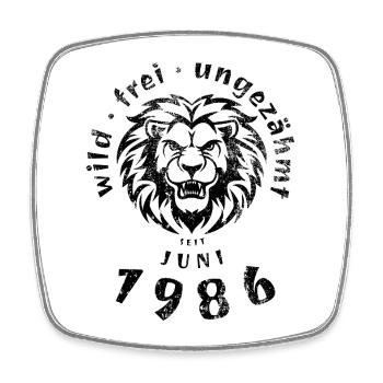 40. Geburtstag Wild, frei, ungezähmt seit 06/1986 - Viereckiger Kühlschrankmagnet - Weiß - Vorne