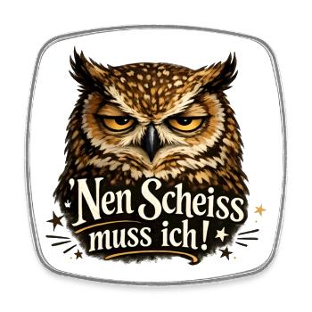 Guck Mich Nicht In Diesem Ton An Eule - Viereckiger Kühlschrankmagnet - Weiß - Vorne