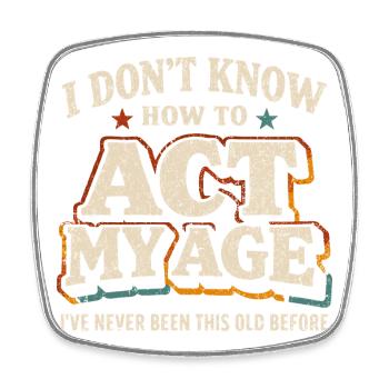 Vintage Retro Age Birthday Humor - Square fridge magnet - white - Front