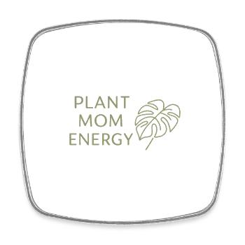 Plant Mom Energy - Square fridge magnet - white - Front