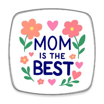 Mom is the Best - Viereckiger Kühlschrankmagnet - Weiß - Vorne