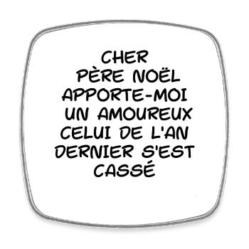 cher père noël apporte moi un amoureux Cadeau - Magnet carré - blanc - Devant