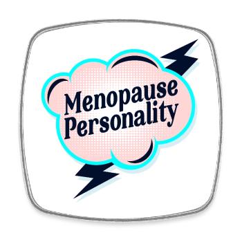 Menopause Personality - Square fridge magnet - white - Front