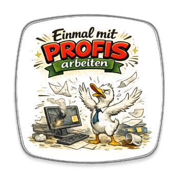 Einmal mit Profis arbeiten - Arbeit - Viereckiger Kühlschrankmagnet - Weiß - Vorne