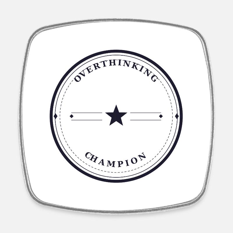 Overthinking Champion - Square fridge magnet - white