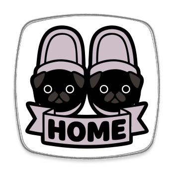 Pug Slippers Home Banner - Square fridge magnet - white - Front