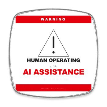 WARNING: HUMAN OPERATING WITH AI ASSISTANCE - Magnet carré - blanc - Devant