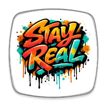 Stay_Real - Viereckiger Kühlschrankmagnet - Weiß - Vorne