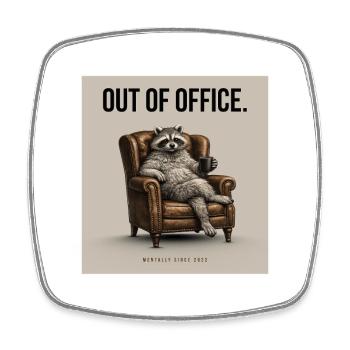 Out Of Office Funny Raccoon - Viereckiger Kühlschrankmagnet - Weiß - Vorne