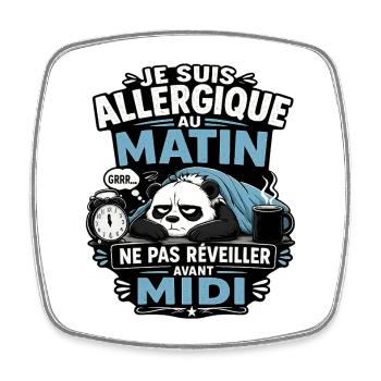 Allergique au matin ! - Magnet carré - blanc - Devant