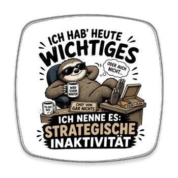 Strategische Inaktivität - Viereckiger Kühlschrankmagnet - Weiß - Vorne