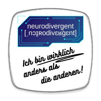 Neurodivergent - Ich bin wirklich anders - Viereckiger Kühlschrankmagnet - Weiß - Vorne