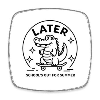 Later Alligator Schools Out Summer Vacation School - Square fridge magnet - white - Front