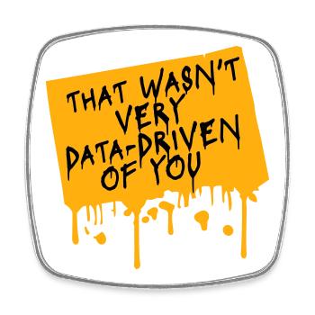 That Wasn't Very Data-Driven Of You Lustig Nerd - Viereckiger Kühlschrankmagnet - Weiß - Vorne