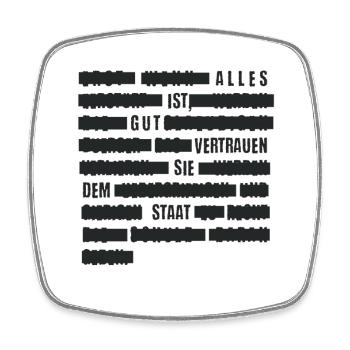 Alles ist gut - Vertrauen Sie dem Staat. - Viereckiger Kühlschrankmagnet - Weiß - Vorne