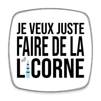 faire de la licorne / cadeau humour licorne  - Magnet carré - blanc - Devant