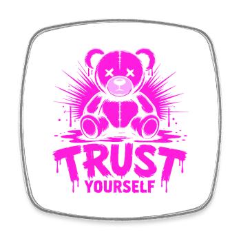 Fais-toi confiance, ours en peluche rose audacieux - Magnet carré - blanc - Devant