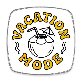 Vacation Mode - Square fridge magnet - white - Front