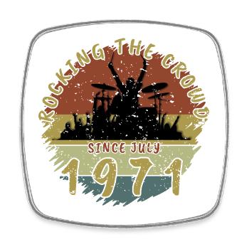 55th Birthday Rocking the crowd DRM 07/1971 - Square fridge magnet - white - Front