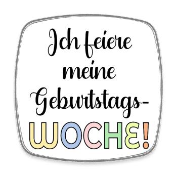 GEBURTSTAGSWOCHE FEIERN GEBURTSTAGSSPRÜCHE - Viereckiger Kühlschrankmagnet - Weiß - Vorne