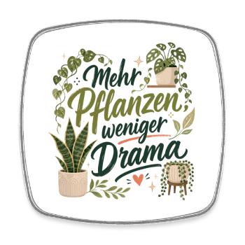 Mehr Pflanzen, weniger Drama - Viereckiger Kühlschrankmagnet - Weiß - Vorne