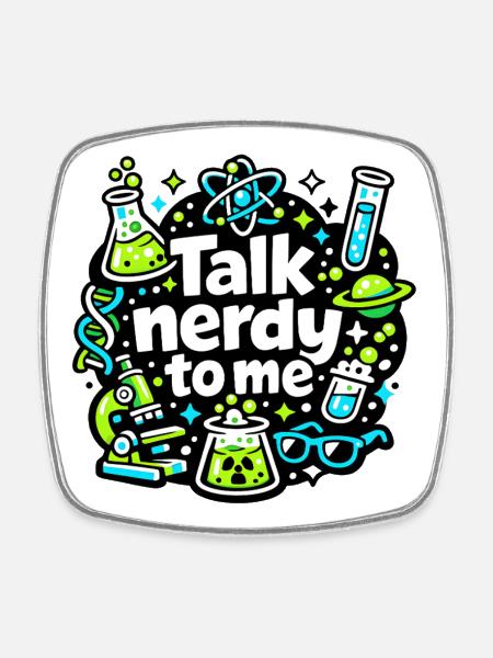 Talk Nerdy to Me Design - Viereckiger Kühlschrankmagnet - Weiß