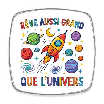 Rêve Aussi Grand Que L'Univers Espace - Magnet carré - blanc - Devant