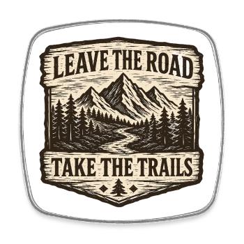 Verlassen Sie die Straße und nehmen Sie die Trails Patch - Viereckiger Kühlschrankmagnet - Weiß - Vorne