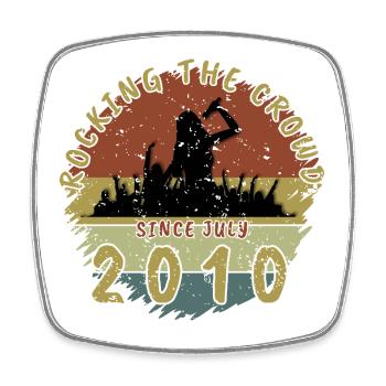 16th Birthday Rocking the crowd SNG 07/2010 - Square fridge magnet - white - Front