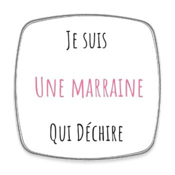 Je suis Une Marraine Qui Déchire - Magnet carré - blanc - Devant