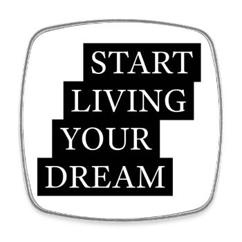 Start Living Your Dream Quote - Viereckiger Kühlschrankmagnet - Weiß - Vorne