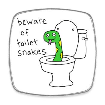 Méfiez-vous des serpents de toilette - Magnet carré - blanc - Devant