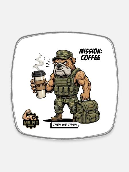 Kampfbereiter Hund: Kaffee-Mission - Viereckiger Kühlschrankmagnet - Weiß