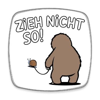 Zieh nicht so! Lustiges Faultier mit Schnecke - Viereckiger Kühlschrankmagnet - Weiß - Vorne