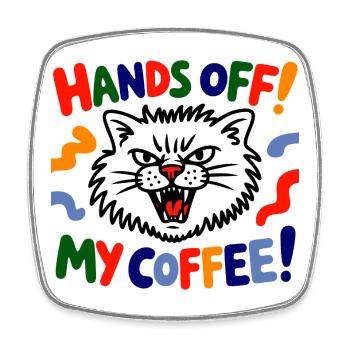 Kaffee-Katzenwarnung: Hände weg! - Viereckiger Kühlschrankmagnet - Weiß - Vorne